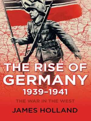 cover image of The Rise of Germany, 1939–1941